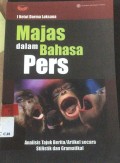 Majas dalam Bahasa Pers: Analisis Tajuk Berita/Artikel secara Stilistik dan Gramatikal