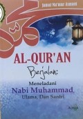 Al-Qur'an Berjalan: Meneladani Nabi Muhammad, Ulama, dan Santri