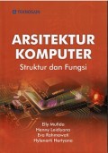 Arsitektur Komputer : Struktur dan Fungsi