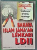 Bahaya Islam Jama'ah Lemkari LDII