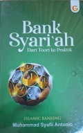 Bank Syariah dari Teori ke Praktik