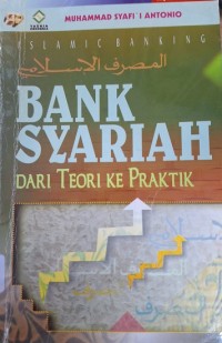 Bank Syariah dari Teori ke Praktik