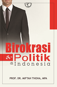 Birokrasi dan Politik Di Idonesia