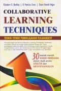 Collaborative Learning Techniques = Teknik-Teknik Pembelajaran Kolaboratif