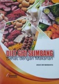 Diet Gizi Seimbang : Sehat dengan Makanan