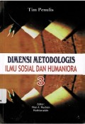 Dimensi Metodologis Ilmu Sosial dan Humaniora 3