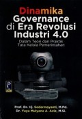 Dinamika Govermance di Era Revolusi Industri 4.0: Dalam Teori dan Praktik Tata Kelola Pemerintahan