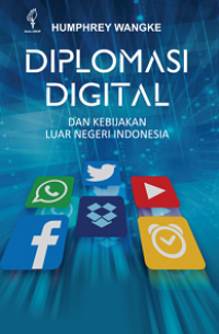 Diplomasi Digital dan Kebijakan Luar Negeri Indonesia