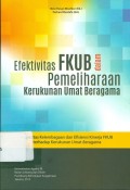 Efektivis FKUB dalam Pemerintahraan Kerukunan Umat Beragama: Kapasitas Kelembagaan dan Efesiensi Kinerja Fkub terhadap Kerukunan Umat Beragama