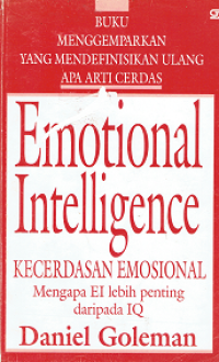 Emotional Intelligence = Kecerdasan Emosional