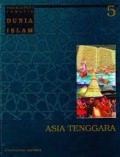 Ensiklopedi Tematis Dunia Islam: Asia Tenggara Jilid 5