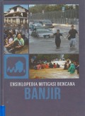 Ensiklopedia Mitigasi Bencana Banjir