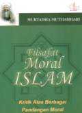 Filsafat Moral Islam: Kritik Atas Berbagai Pandangan Moral