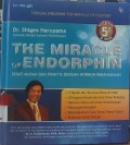 The Miracle Of Endorphin: Sehat Dan Praktis Dengan Hormon Kebahagiaan