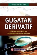 Gugatan Derivatif: Perlindungan Hukum Pemegang Saham Minoritas