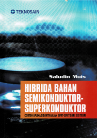 Hibrida Bahan Semikonduktor-Superkondukter: Contoh Aplikasi Dan Tinjauan Sifat-sifat Dari Sisi Teori