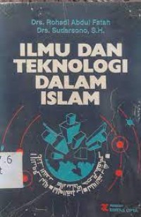 Ilmu dan Teknologi Dalam Islam