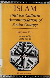 Islam and the Cultural Accommodation of Social Change