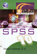 Jalan Pintas Menguasai SPSS 10