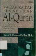 Kaidah-Kaidah Penafsiran Al-Qur'an: Disusun Berdasarkan Al-Qawa'id Al-Hisan li Tafsir Al-Qur'an Karya Al-Sa'di