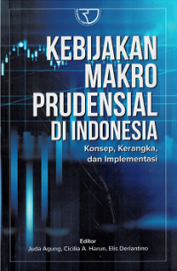 Kebijakan Makro Prudensial di Indonesia