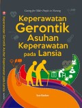 Keperawatan Gerontik Asuhan :  Keperawatan Pada Lansia