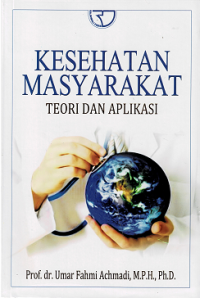 Kesehatan Masyarakat: Teori dan Aplikasi