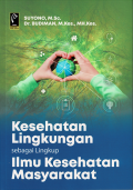 Kesehatan lingkungan Sebagai Lingkup Ilmu Kesehatan Masyarakat