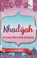 Khadijah: In Love Life is Full of Drama