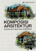 Komposisi Arsitektur : Apreasi dan Analisis KAsus di Indonesia