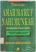 Konsep Amar Ma`Ruf Nahi Munkar: Dan Realisasinya Di Dynia Modern