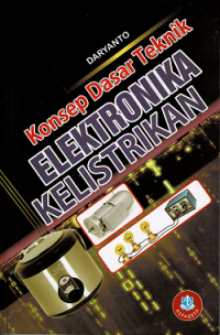 Konsep Dasar Teknik Elektronika Kelistrikan