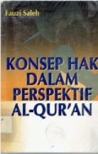 Konsep Hak dalam Perspektif Al-Qur'an