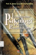 Landasan Psikologi Proses Pendidikan