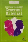 Literatur Keislaman Generasi Milenial: Transmisi, Apropriasi, dan Kontestasi