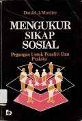 Mengukur Sikap Sosial: Pegangan untuk Peneliti dan Praktisi