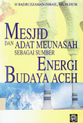 Mesjid dan Adat Meunasah Sebagai Sumber Energi Budaya Aceh