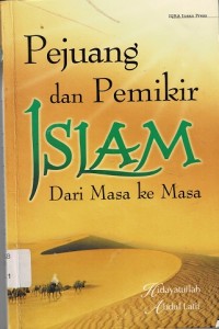 Pejuang dan Pemikir Islam dari Masa ke Masa