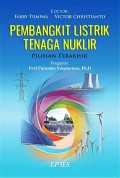 Pembangkit Listrik Tenaga Nuklir:  Pilihan Terakhir