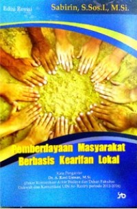 Pemberdayaan Masyarakat Berbasis Kearifan Lokal