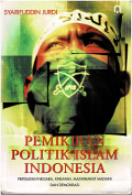 Pemikiran Politik Islam Indonesia: Peraturan Negara, Khilafah, Masyarakat Madani dan Demokrasi
