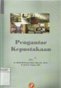 Pengantar Kepustakaan: Pedoman bagi Pegguna Perpustakaan di Lingkungan Perguruan Tinggi