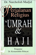 Perjalanan Religius Umrah dan Haji