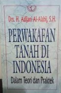 Perwakafan Tanah di Indonesia: dalam Teori dan Praktek