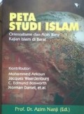 Peta Studi Islam: Orientalisme dan Arah Baru Kajian Islam di Barat