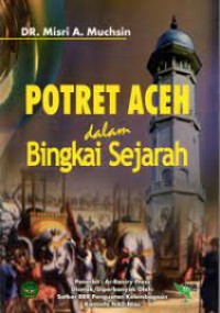 Potret Aceh dalam Bingkai Sejarah