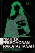 Praktek Permohonan Hak Atas Tanah