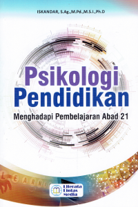 Psikologi Pendidikan : Menghadapi Pembelajaran Abad 21