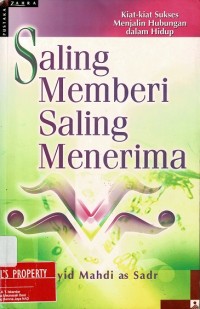 Saling Memberi Saling Menerima: Kiat-Kiat Sukses Menjalin Hubungan dalam Hidup