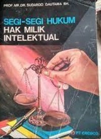 Segi-Segi Hukum Hak Milik Intelektual